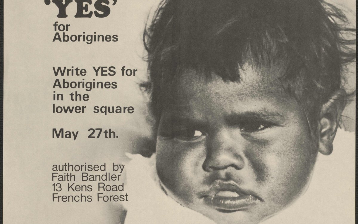 Poster for the Yes campaign for the Federal Referendum on 27 May, 1967, depicting the face of six-month-old Aboriginal