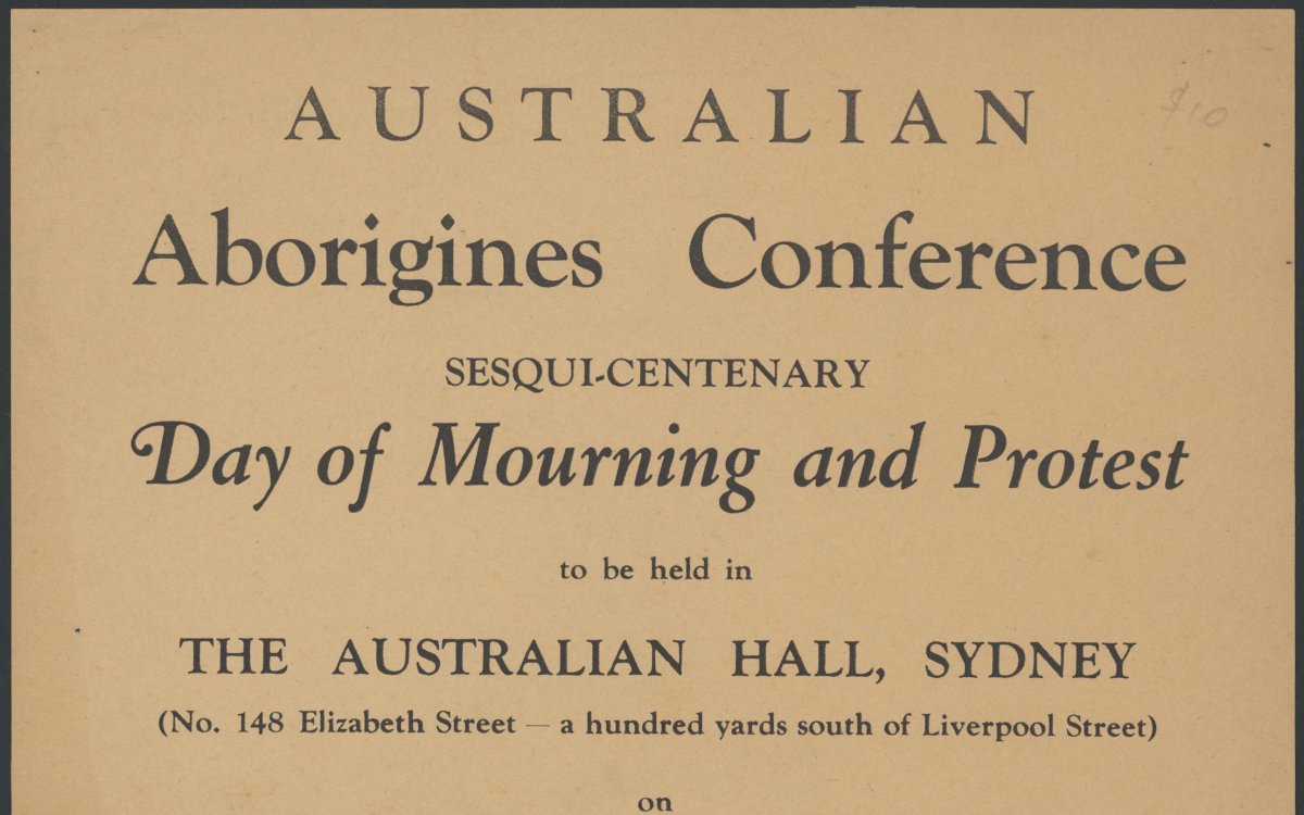 Text begins: The following resolution will be moved: We, representing the Aborigines of Australia, assembled in conference at the Australian Hall, Sydney ...
