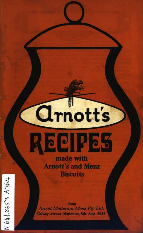 Arnott's recipes : made with Arnott's and Menz biscuits 