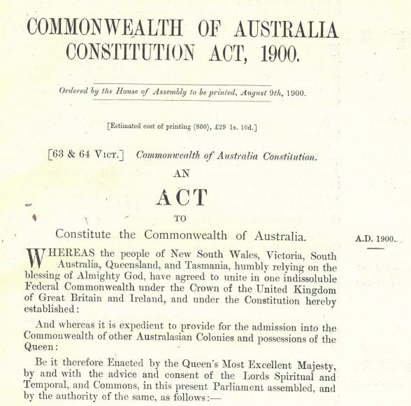 Australia. (1900). Commonwealth of Australia Constitution Act 1900: an act to constitute the Commonwealth of Australia. [Adelaide: South Australia Parliament