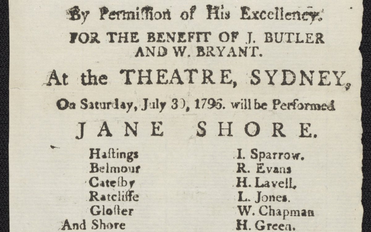 A paper playbill advertising a performance of Jane Shore at the Theatre in Sydney, July 30 1796. The playbill includes the names of the performers and other plays on at the time.