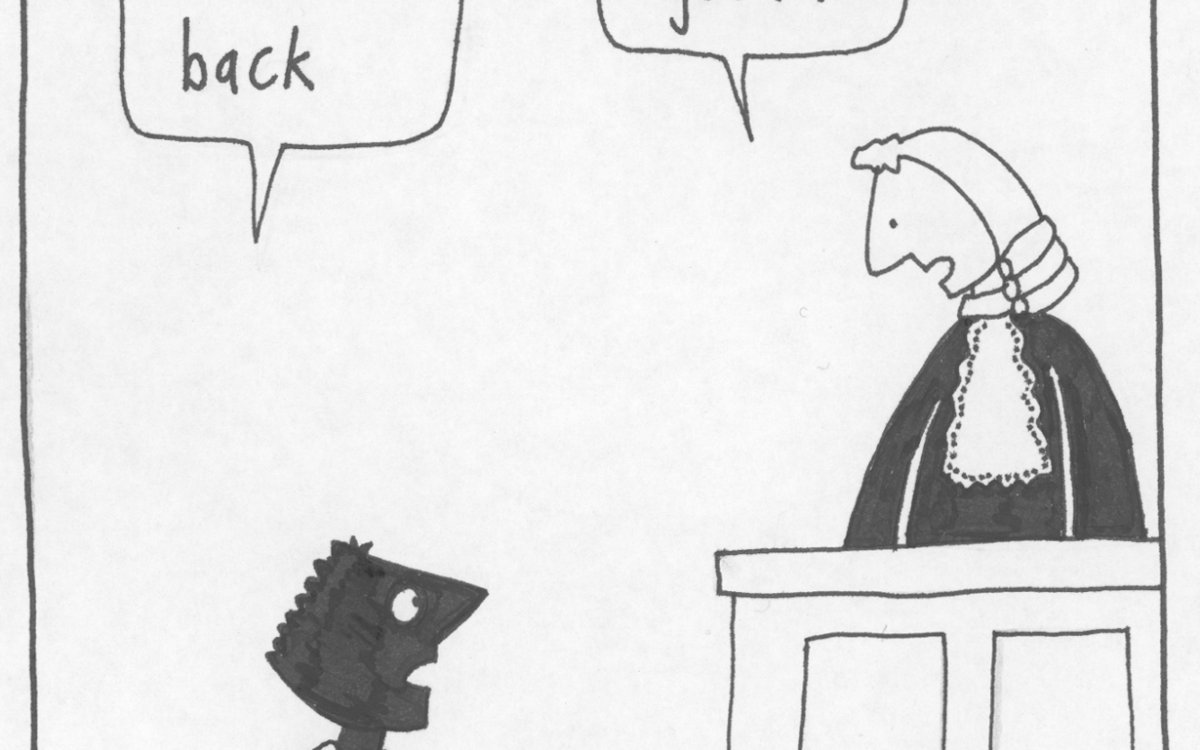 A cartoon showing a black man looking up at a judge at the bench, saying 'We want our land back.' The judge in a white wig and balck gown is looking down at the man saying 'Do you promise to be good?'.