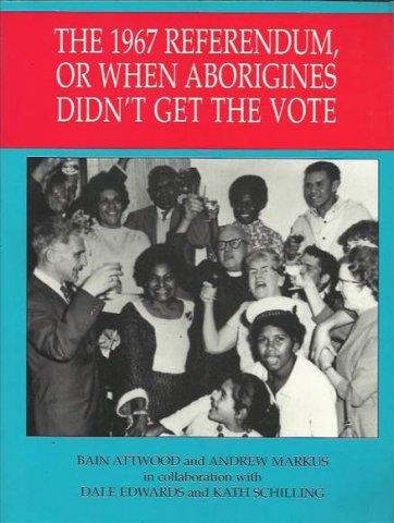 The 1967 referendum or when Aborigines didn't get the vote