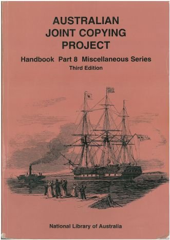 Australian Joint Copying Project Handbook 8