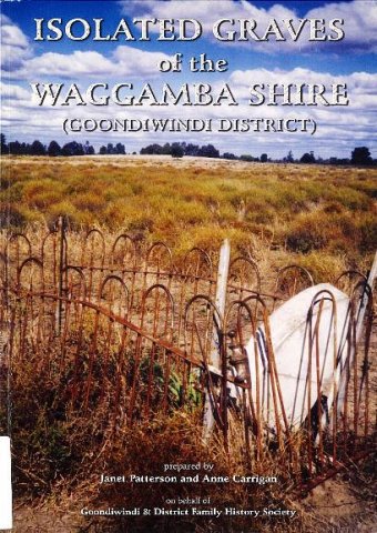 Isolated graves of the Waggamba Shire (Goondiwindi District)