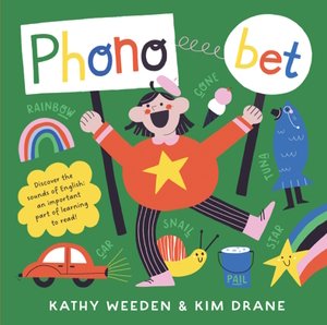 The cover of the book 'Phonobet'. It shows lots of geometric illustrations on a green background and includes the text 'Phonobet. Kathy Weeden & Kim Drane'.