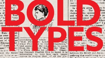 Old newspapers form the background, with bright red letters reading 'Bold Types' on top.