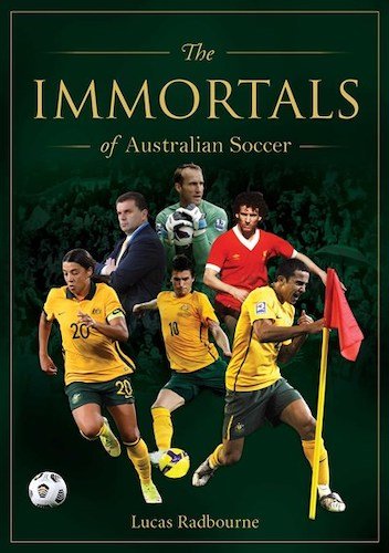 Action shots of Australian soccer players photoshopped together on dark green background with text reading 'The IMMORTALS of Australian Soccer'