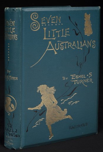 Ethel Turner, Seven Little Australians, (London; Melbourne: Ward, Lock and Bowden, 1894), nla.cat-vn2539508